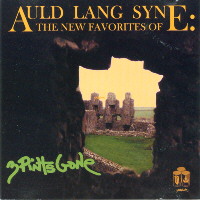 ©2007 Auld Lang Syne :: 3 Pints Gone :: Previous Release CD