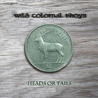 Wild Colonial Bhoys :: Heads or Tails