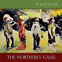 (c)2017 Together :: The Northerly Gales :: Previous Release CD